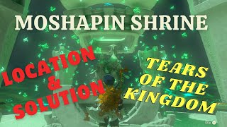 MOSHAPIN SHRINELOCATION amp SOLUTIONTEARS OF THE KINGDOM TUTORIAL [upl. by Krell]