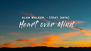 Alan Walker Daya  Heart over Mind Lyrics [upl. by Dhruv]