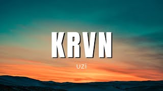 Uzi  Krvn Sözleri amp Lyrics Kardeşim Helikopter [upl. by Philan]