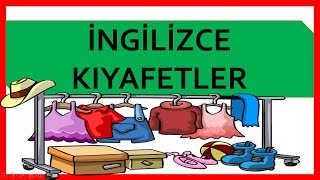 İngilizce Kıyafetler  Elbiseler  Giysiler  Clothes In English [upl. by Adnawt]