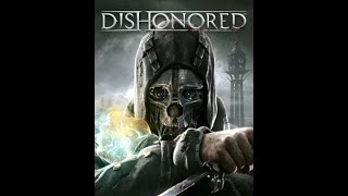 Dishonoured Pacifissassin Run pt 2 [upl. by Amliv180]