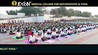 Excel Medical College for Naturopathy and Yoga  MILLET YOGA 2023 [upl. by Siravat478]