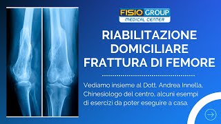 RIABILITAZIONE FRATTURA FEMORE  ESERCIZI A CASA [upl. by Gaston]