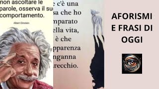 AFORISMI E FRASI DI OGGI [upl. by Boy]