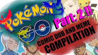 Pokémon GO DUB Compilation PART 2 Comics amp Memes [upl. by Ecirtnas]