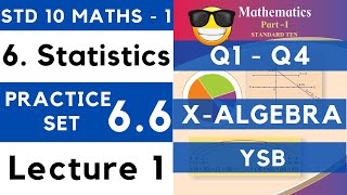 Statistics  Practice Set 66 Lecture 1  SSC Class 10th Algebra  Maths 1  Maharashtra State Board [upl. by Marysa]