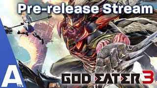 Anime Monster Hunter AKA God Eater 3 Early Gameplay Stream [upl. by Denney]