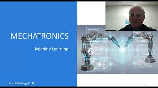 Mechatronics 7  Machine Learning [upl. by Welbie]