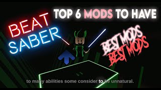 Beat Saber 6 Mods You NEED to Try [upl. by Maia480]