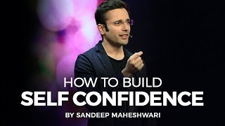 How to Build Self Confidence By Sandeep Maheshwari I Hindi [upl. by Clemence]