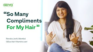 How OZiva played a major role in Renukas Hair Transformation  Customer Testimonial [upl. by Gregrory]