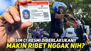 SIM C1 Resmi Diberlakukan Ini Persyaratan Pembuatannya Makin Ribet Atau Malah Bagus [upl. by Erie]