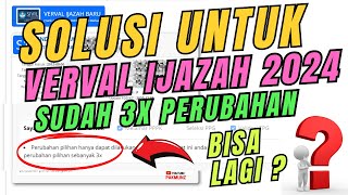 Verval Ijazah 2024  Solusi Sudah 3 kali Perubahan dan Salah Konfirmasi [upl. by Nylsaj]