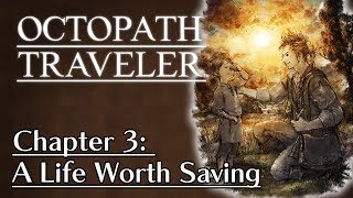 Octopath Traveler  18  Alfyn the Apothecary  Chapter 3 A Life Worth Saving [upl. by Drislane]