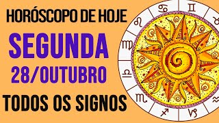 HORÓSCOPO DE HOJE  SEGUNDA  DIA 28102024  Todos os Signos AMOR TRABALHO E DINHEIRO [upl. by Refinne670]