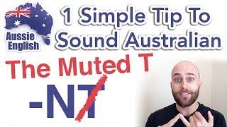 1 Simple Tip To Sound Australian The Muted T  Learn Australian English  Australian Accent [upl. by Eziechiele516]