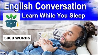 English Conversation Learn while you Sleep with 5000 words [upl. by Rodrigo]