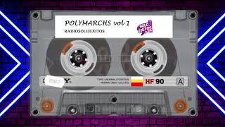 POLYMARCH vol 1  TU RADIO SOLO ÉXITOS [upl. by Heimlich]