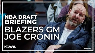 Trail Blazers NBA draft press conference with Portland GM Joe Cronin [upl. by Swainson]