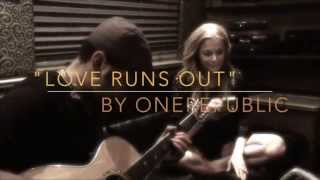 LeAnn Rimes  quotLove Runs Outquot One Republic Cover [upl. by Ushijima]