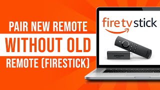 How to PAIR New Firestick Remote Without Old Remote Tutorial [upl. by Heer852]