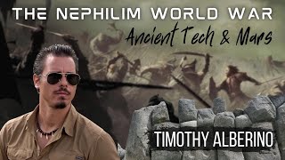 Timothy Alberino the Nephilim World War Ancient Tech amp Mars [upl. by Marja608]