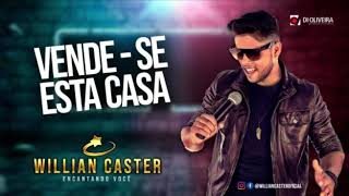 VENDESE ESTA CASA  WILLIAN CASTER EP Ao Vivo [upl. by Alinoel]