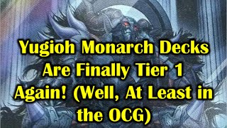 Yugioh Monarch Decks Are Finally Tier 1 Again Well At Least in the OCG [upl. by Noloc]