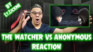 THE WATCHER vs ANONYMOUS By LtLickme REACTION [upl. by Nrehtak]