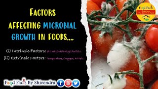 How microbes spoil foods  Factors affecting microbial growth in food  Intrinsic Factors microbes [upl. by Alleciram]