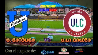 🛑 EN VIVO  PARTIDO U CATÓLICA VS UNIÓN LA CALERA  FECHA 4  COPA SUDAMERICANA  Formato AUDIO [upl. by Renzo]