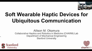 RI Seminar Allison Okamura  Soft Wearable Haptic Devices for Ubiquitous Communication [upl. by Kipton]