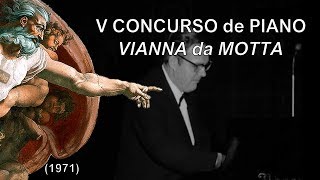 V CONCURSO de PIANO VIANNA da MOTTA 1971 [upl. by Ahsiem]