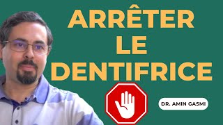 Pourquoi vous devez arrêter dutiliser le dentifrice [upl. by Ynattirb]