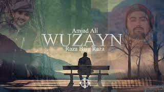 Wuzayneret Westu  New WAKHI Song of Raza Baig Raza  Amjad Ali  2024 [upl. by Nyraa]