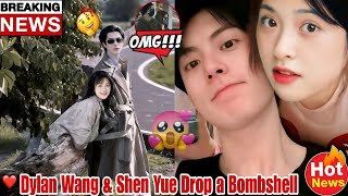 Its Official Dylan Wang amp Shen Yues BIG NEWS CONFIRMED – You Wont Believe It 😲💥 [upl. by Gawen]