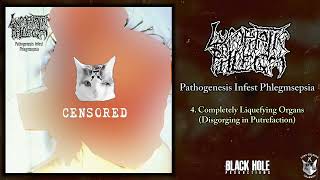 Lymphatic Phlegm  Pathogenesis Infest Phlegmsepsia LP FULL ALBUM 2002  Pathological Goregrind [upl. by Mllly461]