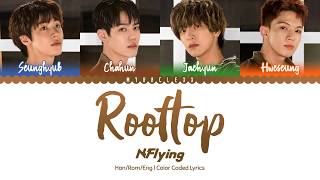 NFlying 엔플라잉  Rooftop 옥탑방 Lyrics Color CodedHanRomEng [upl. by Lais216]