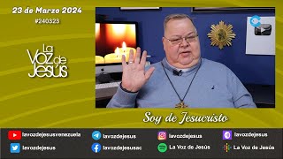 Soy de Jesucristo  23 de Marzo 2024 240323 [upl. by Mannos]