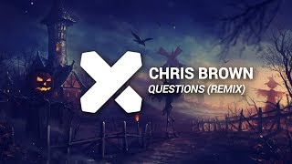 Chris Brown  Questions Max Wallin x Les Rowness Remix [upl. by Ner592]