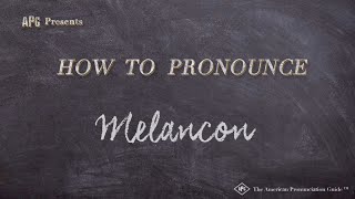 How to Pronounce Melancon Real Life Examples [upl. by Acirtap557]