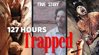 127 Hours  Survival Story  Aron Ralston [upl. by Taima]