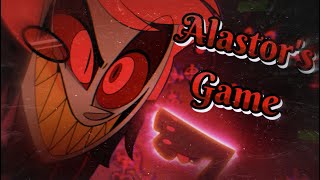 ALASTORS GAME With Lyrics  AMV  Hazbin Hotel [upl. by Lubeck]