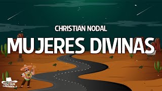 Christian Nodal  Mujeres Divinas LetraLyrics [upl. by Greenwood]