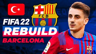 BARÇADA YENİ BİR TÜRK VAR  FIFA 22 BARCELONA REBUILD  KARİYER MODU [upl. by Lemaj]