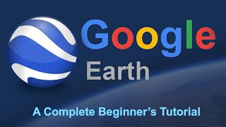 Google Earth Pro  A Complete Beginner’s Guide [upl. by Boorer426]