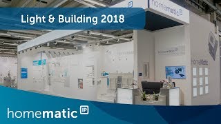 Neuheiten von Homematic IP auf der Light  Building 2018 [upl. by Scottie]