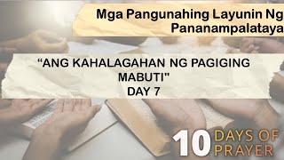 10 Days of Prayer 2024  Day 7 The Value of Being Kind Tagalog [upl. by Yaeger]