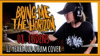 BRING ME THE HORIZON  08 LUDENS  12 YEARS OLD DRUM COVER [upl. by Gizela425]