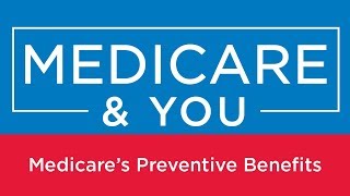 Medicare amp You Medicares Preventive Benefits [upl. by Eelyek]